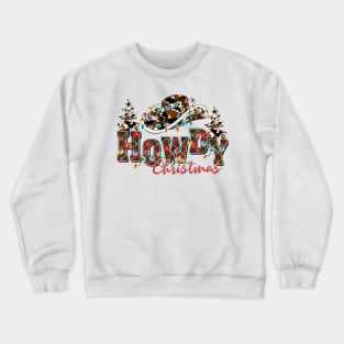 Howdy Christmas Crewneck Sweatshirt